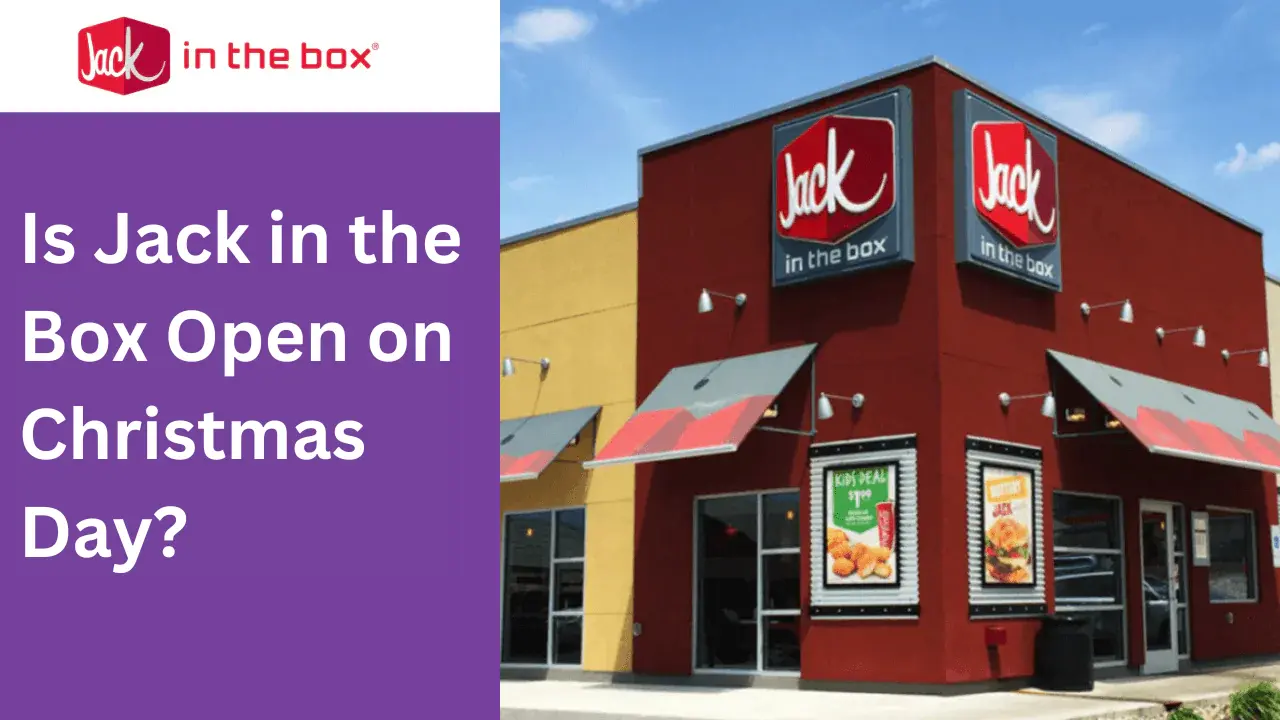 Jack in the Box restaurant with a question about Christmas Day hours, highlighting whether it's open or closed on the holiday.